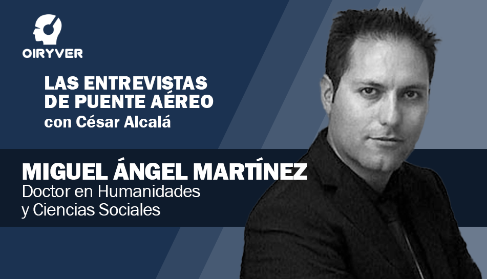 Entrevista a Miguel Ángel Martínez, doctor en Humanidades y Ciencias Sociales