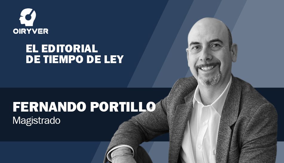 El Editorial de Tiempo de Ley_Fernando Portillo
