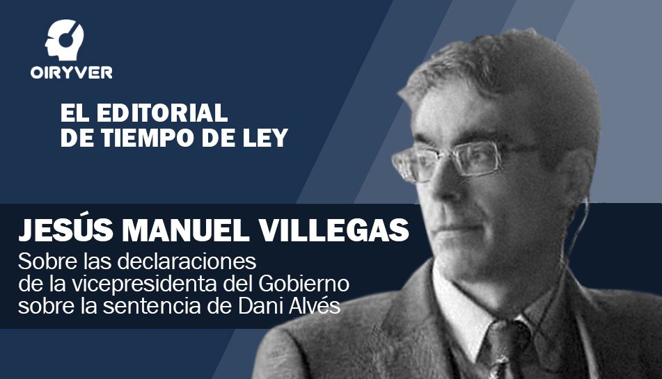 El Editorial de Tiempo de Ley_Jesús Manuel Villegas_2