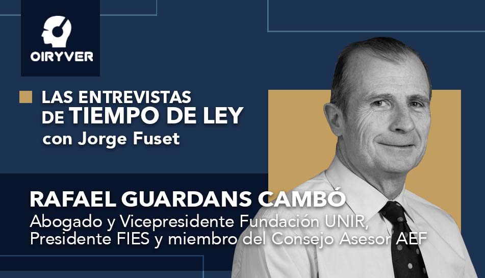 Entrevista Tiempo de Ley_Rafael Guardans Cambó