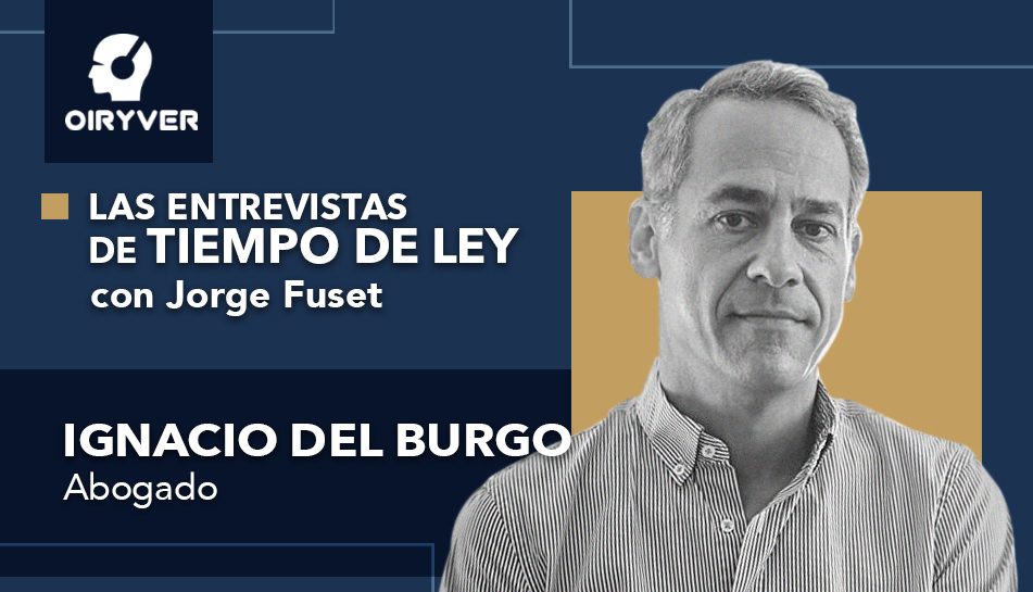 Entrevista Tiempo de Ley_Ignacio del Burgo