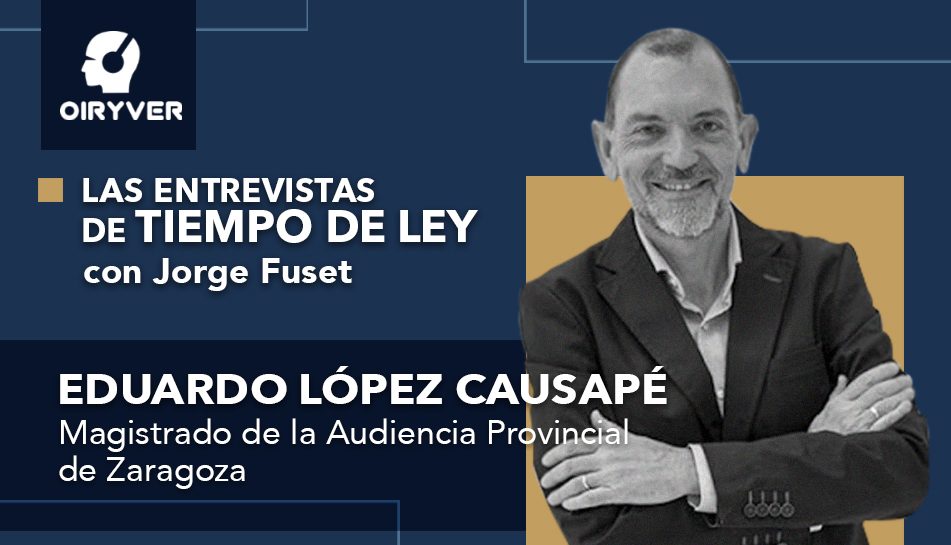 Entrevista Tiempo de Ley_Eduardo Lopez Causape
